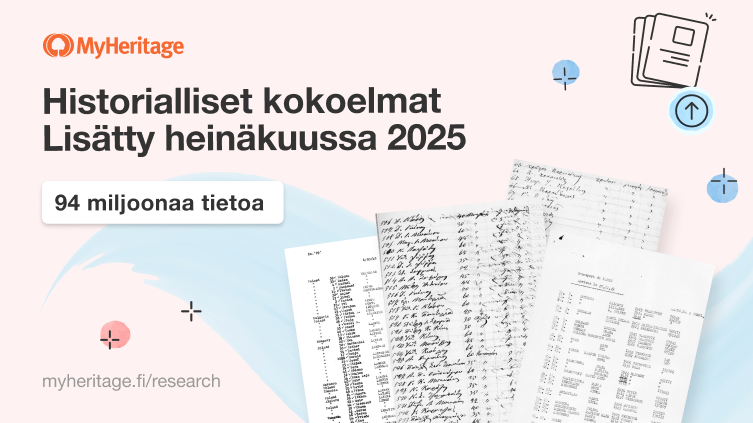 MyHeritage lisää 94 miljoonaa historiallista tietoa heinäkuussa 2025