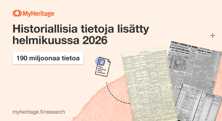 Helmikuussa 2026 MyHeritage julkaisi 190 miljoonaa historiallista tietoa